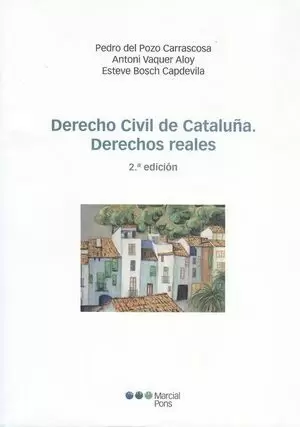DERECHO CIVIL DE CATALUÑA (2ª ED). DERECHOS REALES