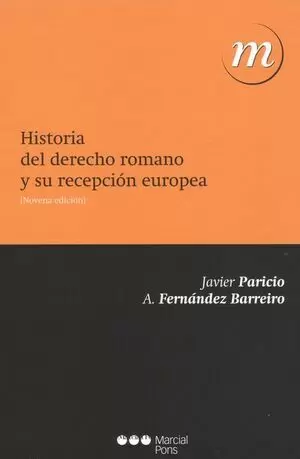HISTORIA DEL DERECHO ROMANO Y SU RECEPCION EUROPEA