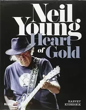 NEIL YOUNG: HEART OF GOLD