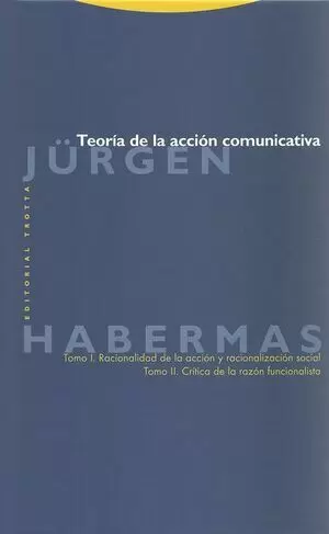 TEORIA DE LA ACCION COMUNICATIVA TOMOS I Y II