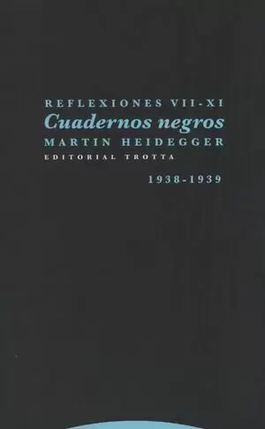 CUADERNOS NEGROS 1938-1939. REFLEXIONES VII-XI