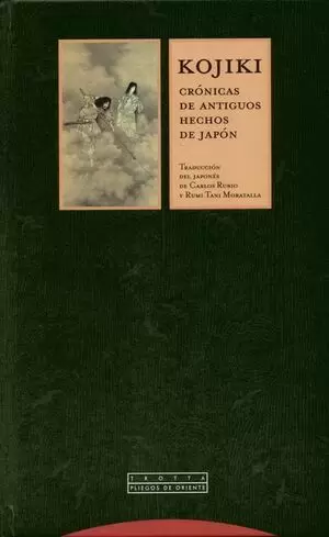 KOJIKI. CRÓNICAS DE ANTIGUOS HECHOS DE JAPÓN