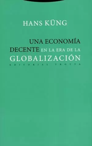UNA ECONOMIA DECENTE EN LA ERA DE LA GLOBALIZACION