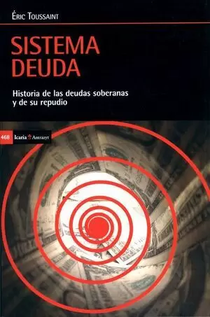 SISTEMA DEUDA HISTORIA DE LAS DEUDAS SOBERANAS Y DE SU REPUDIO
