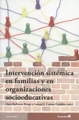 INTERVENCION SISTEMICA EN FAMILIAS Y EN ORGANIZACIONES SOCIOEDUCATIVAS