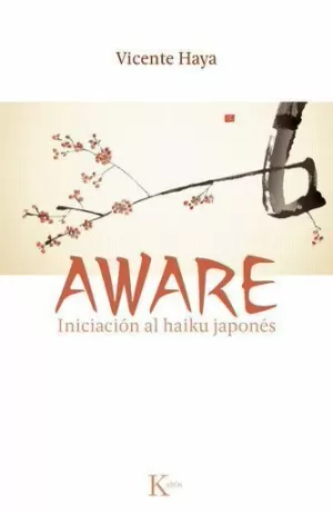 AWARE. INICIACIÓN AL HAIKU JAPONÉS