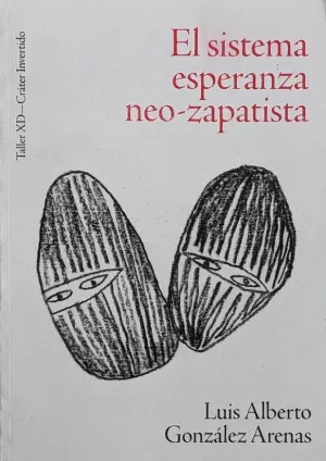 EL SISTEMA ESPERANZA NEO-ZAPATISTA