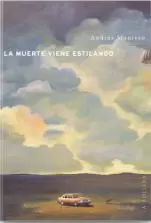 LA MUERTE VIENE ESTILANDO