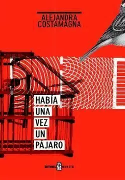 HABIA UNA VEZ UN PAJARO
