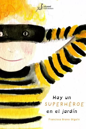 HAY UN SUPERHÉROE EN EL JARDÍN