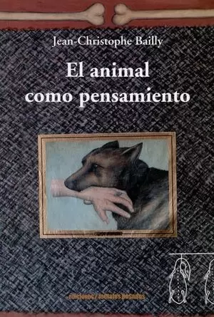EL ANIMAL COMO PENSAMIENTO
