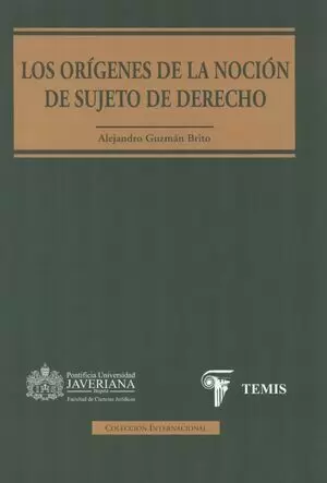 ORIGENES DE LA NOCION DE SUJETO DE DERECHO, LOS