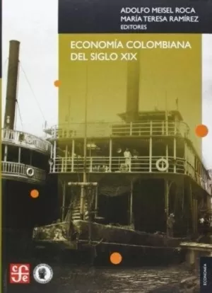 ECONOMÍA COLOMBIANA DEL SIGLO XIX