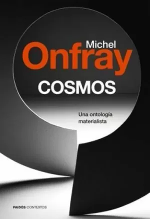 COSMOS. UNA ONTOLOGÍA MATERIALISTA