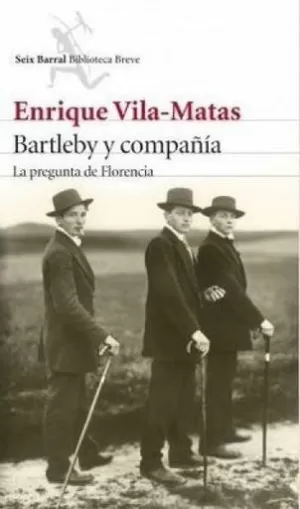 BARTLEBY Y COMPAÑÍA. LA PREGUNTA DE FLORENCIA