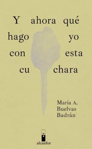 Y AHORA QUÉ HAGO YO CON ESTA CUCHARA