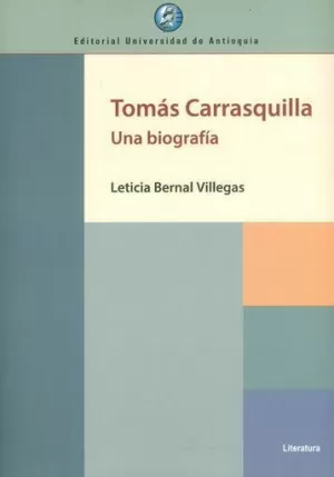 TOMÁS CARRASQUILLA: UNA BIOGRAFÍA