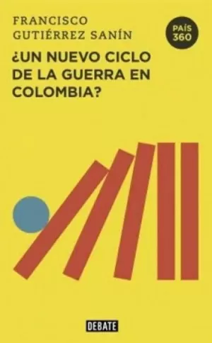 UN NUEVO CICLO DE LA GUERRA EN COLOMBIA?