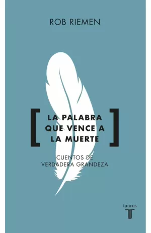 LA PALABRA QUE VENCE A LA MUERTE