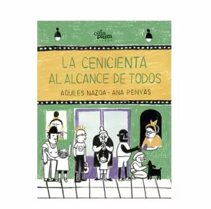 LA CENICIENTA AL ALCANCE DE TODOS