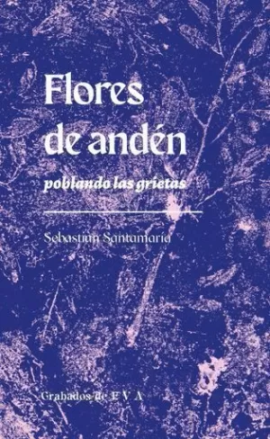 FLORES DE ANDÉN