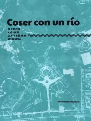 COSER CON UN RIO EL PARQUE NACIONAL OLAYA HERRERA EN BOGOTA