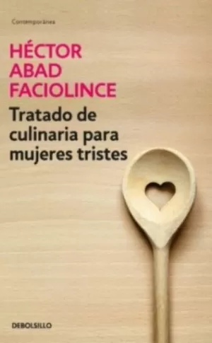 TRATADO DE CULINARIA PARA MUJERES TRISTES