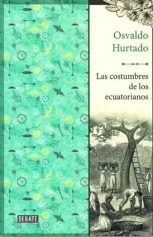 LAS COSTUMBRES DE LOS ECUATORIANOS