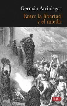 ENTRE LA LIBERTAD Y EL MIEDO
