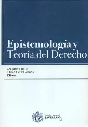 EPISTEMOLOGIA Y TEORIA DEL DERECHO