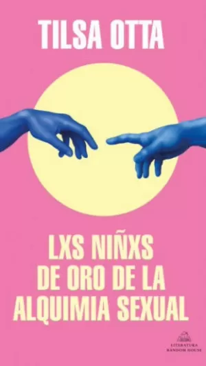LXS NIÑXS DE ORO DE LA ALQUIMIA SEXUAL