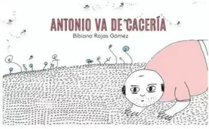 ANTONIO VA DE CACERÍA