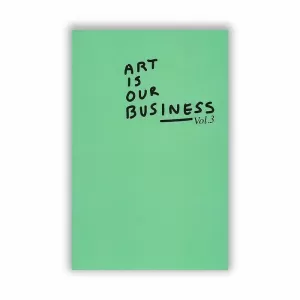 ART IS OUR BUSINESS VOL 3