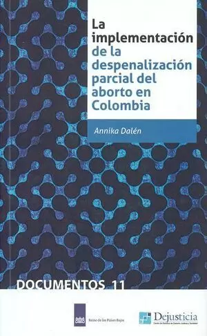 IMPLEMENTACION DE LA DESPENALIZACION PARCIAL DEL ABORTO EN COLOMBIA, LA