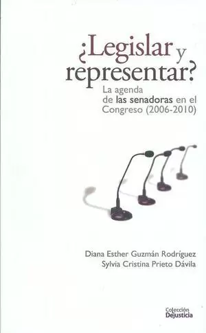LEGISLAR Y REPRESENTAR? LA AGENDA DE LAS SENADORAS EN EL CONGRESO (2006-2010)