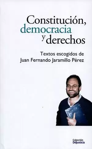 CONSTITUCION DEMOCRACIA Y DERECHOS