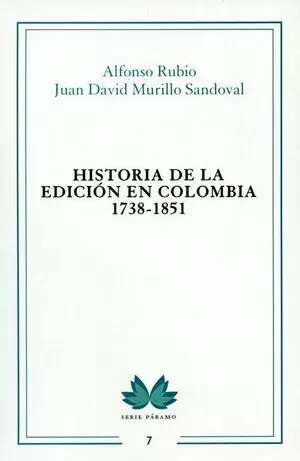 HISTORIA DE LA EDICION EN COLOMBIA 1738-1851