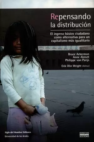 REPENSANDO LA DISTRIBUCION EL INGRESO BASICO CIUDADANO COMO ALTERNATIVA