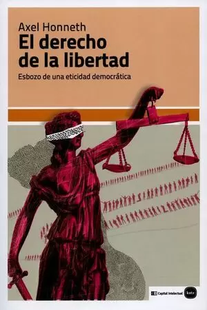 EL DERECHO DE LA LIBERTAD. ESBOZO DE UNA ETNICIDAD DEMOCRÁTICA