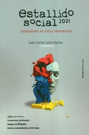 ESTALLIDO SOCIAL 2021. EXPRESIONES DE VIDA Y RESISTENCIAS