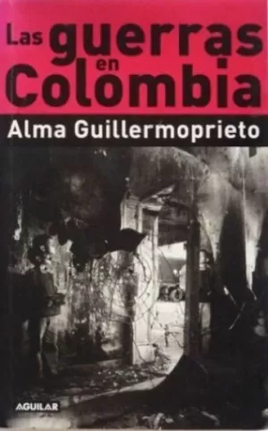 LAS GUERRAS EN COLOMBIA