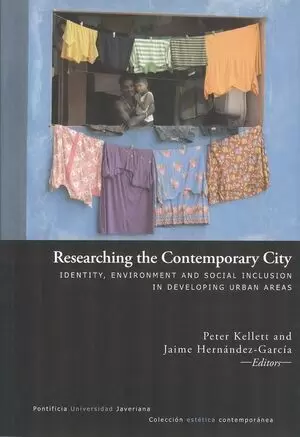RESEARCHING THE CONTEMPORARY CITY. IDENTITY ENVIRONMENT AND SOCIAL INCLUSION IN DEVELOPING URBAN ARE