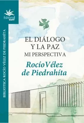 EL DIALOGO Y LA PAZ