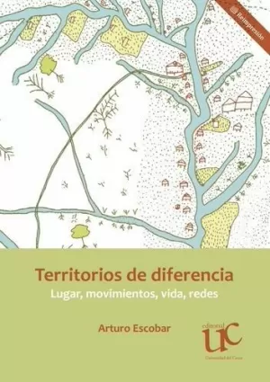 TERRITORIOS DE DIFERENCIA. LUGAR, MOVIMIENTOS, VIDA, REDES