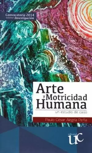 ARTE Y MOTRICIDAD HUMANA UN ESTUDIO DE CASO