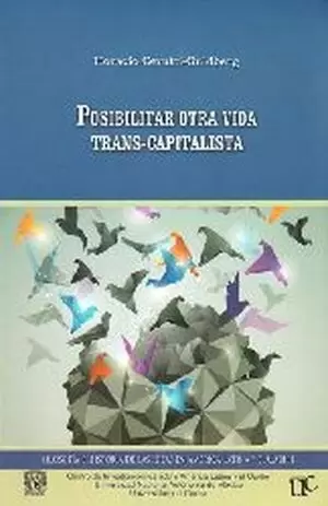 POSIBILITAR OTRA VIDA TRANS-CAPITALISTA