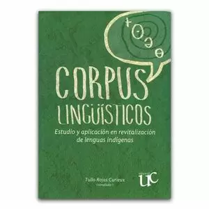 CORPUS LINGUISTICOS ESTUDIO Y APLICACION EN REVITALIZACION DE LENGUAS INDIGENAS