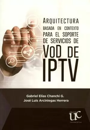 ARQUITECTURA BASADA EN CONTEXTO PARA EL SOPORTE DE SERVICIOS DE VOD DE IPTV