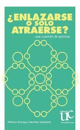 ¿ENLAZARSE O SOLO ATRAERSE?