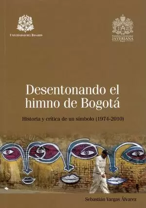 DESENTONANDO EL HIMNO DE BOGOTÁ